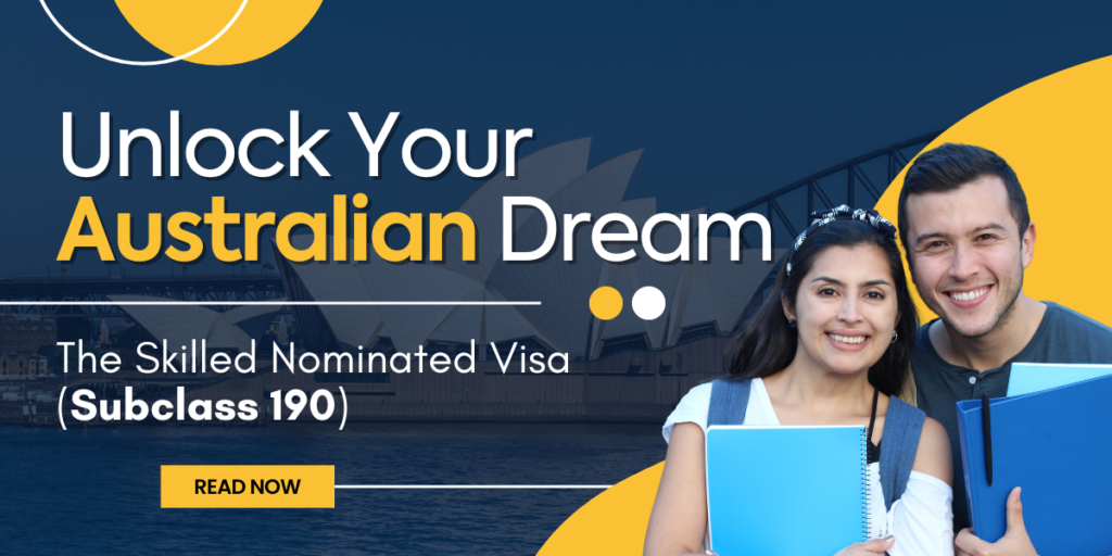 Unlock Your Australian Dream: The Skilled Nominated Visa (Subclass 190)