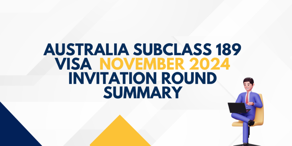 Subclass 189 Visa Invitation Round – November 2024