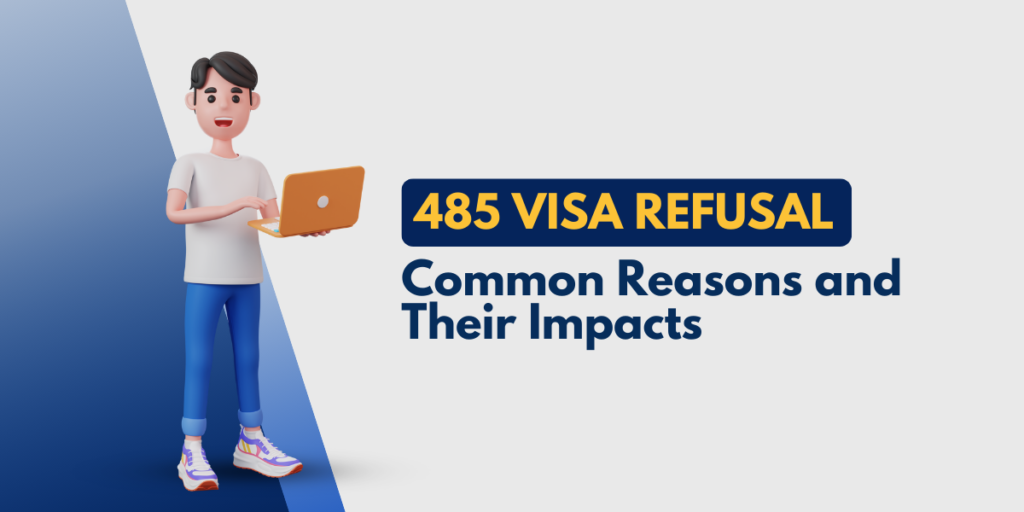 485 Visa Refusal: Common Reasons and Their Impacts